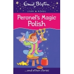 Enid Blyton: Peronel's Magic Polish